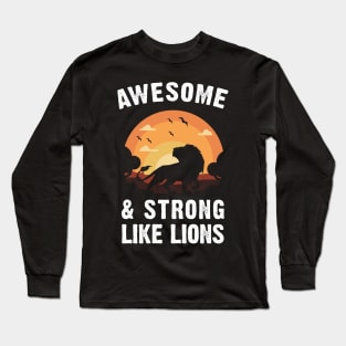 Lion Awesome and Strong Like Lions Vintage Sunset Theme Long Sleeve T-Shirt